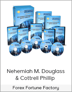 Nehemiah M. Douglass & Cottrell Phillip - Forex Fortune Factory