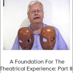 Neutral Mask - A Foundation For The Theatrical Experience: Part III