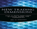 New Trading Dimensions Complete Course -Bill Williams