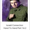 Nir Maman - Israeli Connection - Hand To Hand Part 1 & 2