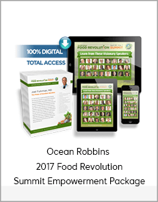 Ocean Robbins - 2017 Food Revolution Summit Empowerment Package