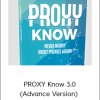 PROXY Know 3.0 (Advance Version) - Never Pay For Proxy Again!