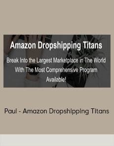 Paul - Amazon Dropshipping Titans