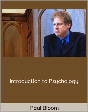 Paul Bloom - Introduction To Psychology