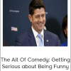 Paul Ryan - The Ait Of Comedy: Getting Serious about Being Funny