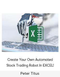 Peter Titus - Create Your Own Automated Stock Trading Robot In EXCEL!