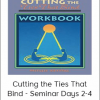 Phyllis Krystal - Cutting The Ties That Bind - Seminar Days 2-4
