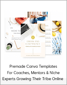 Premade Canva Templates For Coaches, Mentors & Niche Experts Growing Their Tribe Online [1 year access]