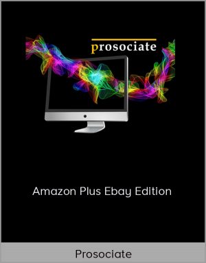 Prosociate - Amazon Plus Ebay Edition