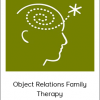 Psychotherapy.net - Object Relations Family Therapy