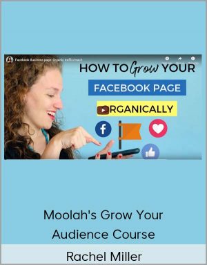 Rachel Miller - Moolah's Grow Your Audience Course