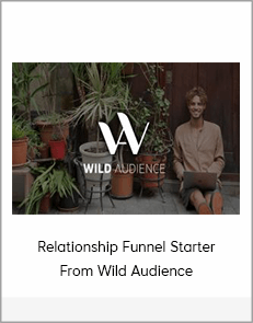 Relationship Funnel Starter From Wild Audience