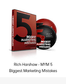 Rich Harshaw - MYM 5 Biggest Marketing Mistakes