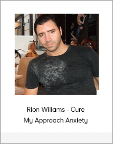 Rion Wiliams - Cure My Approach Anxiety
