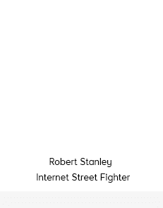 Robert Stanley - Internet Street Fighter