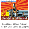 Robert Stukes & Shawn Anderson - The 2018 Client-Getting Bot Blueprint
