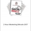 Robin Robins - 2 Hour Marketing Miracle 2017 (2-Hour MSP Marketing 2017)