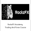 RockzFX Academy - Trading And Forex Course