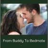 Ross Jeffries - From Buddy To Bedmate