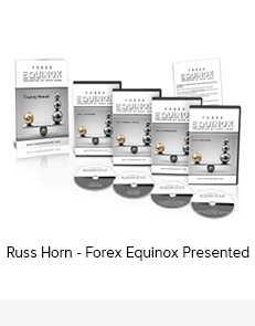 Russ Horn - Forex Equinox Presented
