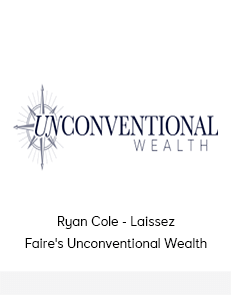 Ryan Cole - Laissez Faire's Unconventional Wealth
