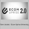 Sam Jacobs - Ecom Uprise University