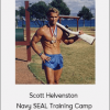 Scott Helvenston - Navy SEAL Training Camp
