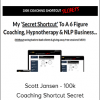 Scott Jansen - 100k Coaching Shortcut Secret