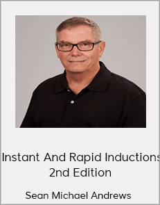 Sean Michael Andrews - Instant And Rapid Inductions 2nd Edition