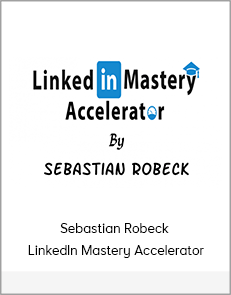 Sebastian Robeck - LinkedIn Mastery Accelerator