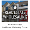 Secret Entourage - Real Estate Wholesaling Course