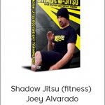 Shadow Jitsu (fitness) - Joey Alvarado