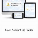 Small Account Big Profits