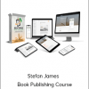 Stefan James – Book Publishing Course