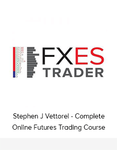 Stephen J Vettorel - Complete Online Futures Trading Course