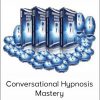 Tgor Ledochowski - Conversational Hypnosis Mastery
