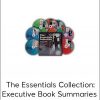 The Essentials Collection: Executive Book Summaries