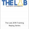 The Lab 2019 Training Replay Series