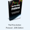 The Price Action Protocol - 2015 Edition