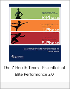 The Z-Health Team - Essentials of Elite Performance 2.0