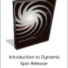 Tlm HaNbom & Kris HaObom - Introduction to Dynamic Spin Release