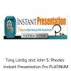 Tony Laidig and John S. Rhodes - Instant Presentation Pro PLATINUM