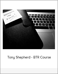 Tony Shepherd - BTR Course