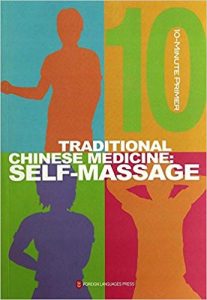 Traditional Chinese Medicine - Self Massage For Health