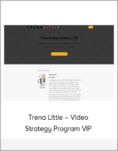 Trena Little – Video Strategy Program VIP