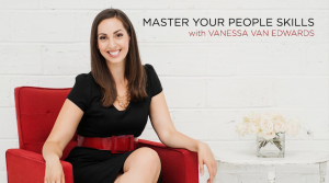 Vanessa Van Edwards - Master Your People Skills
