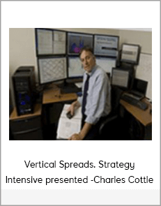 Vertical Spreads. Strategy Intensive presented -Charles Cottle