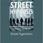 Vince Lynch - Street Hypnotism