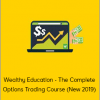 Wealthy Education - The Complete Options Trading Course (New 2019)