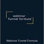 Webinar Funnel Formula - Jeff Walker